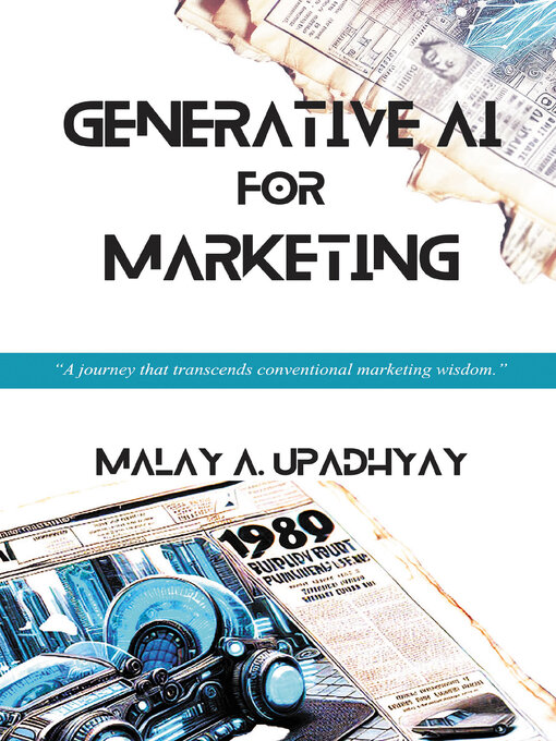 Title details for Generative AI for Marketing by Malay A. Upadhyay - Available